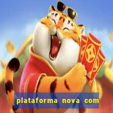 plataforma nova com bonus no cadastro