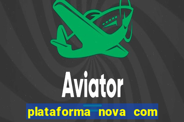 plataforma nova com bonus no cadastro