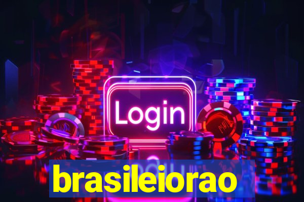 brasileiorao