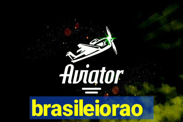 brasileiorao