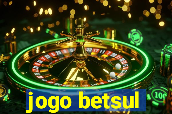 jogo betsul