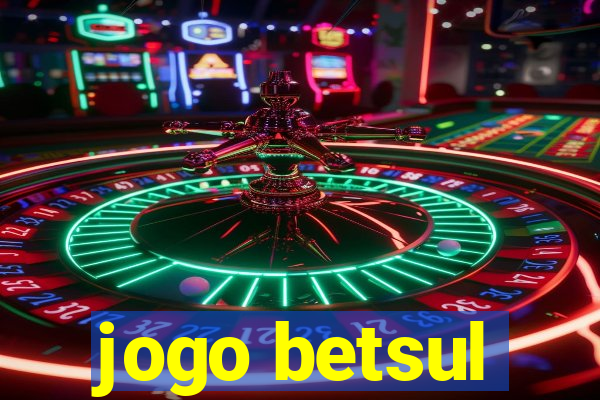 jogo betsul