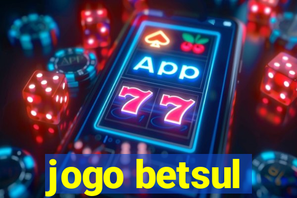 jogo betsul