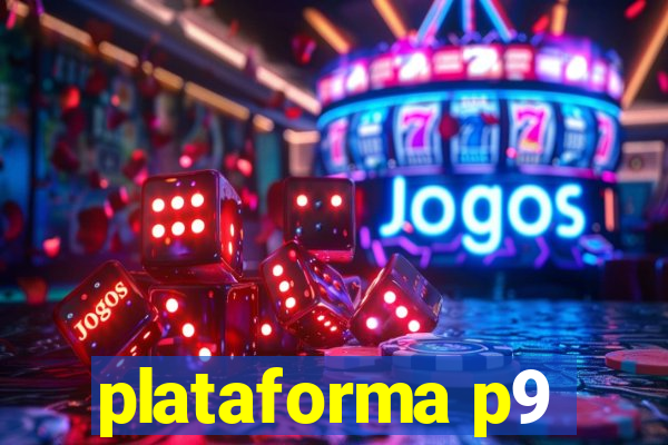 plataforma p9