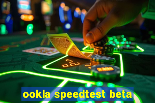 ookla speedtest beta