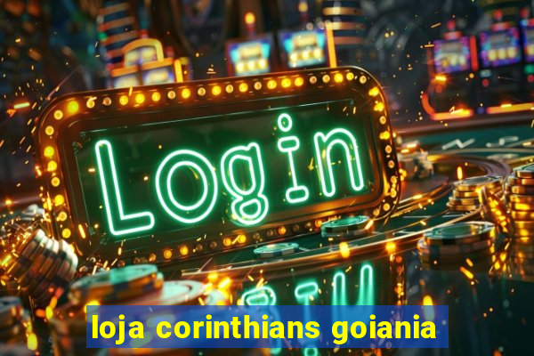 loja corinthians goiania