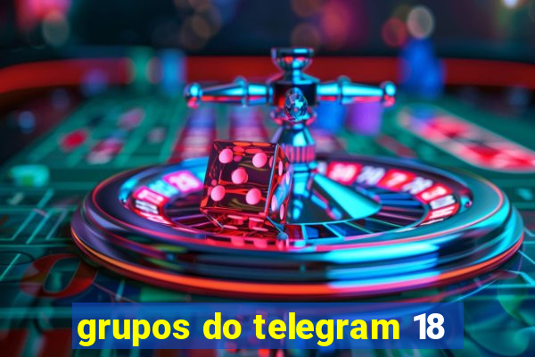 grupos do telegram 18