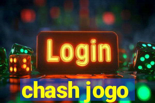 chash jogo