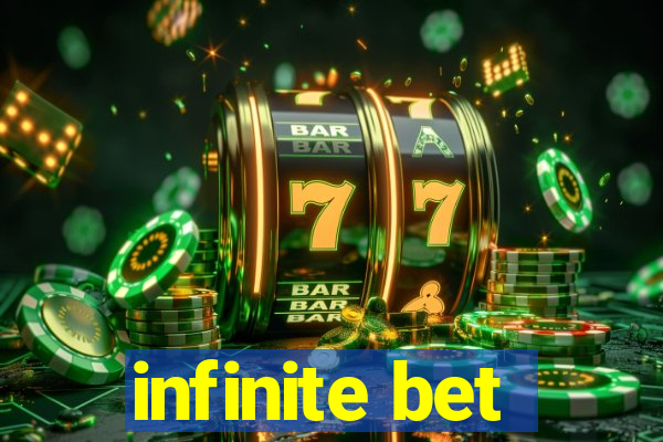 infinite bet