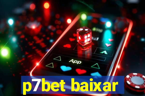 p7bet baixar