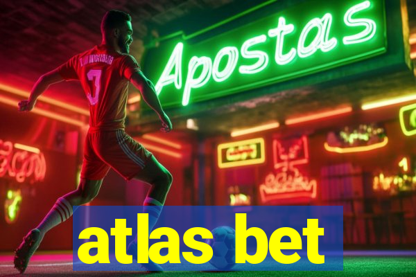 atlas bet