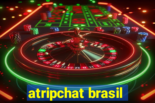 atripchat brasil