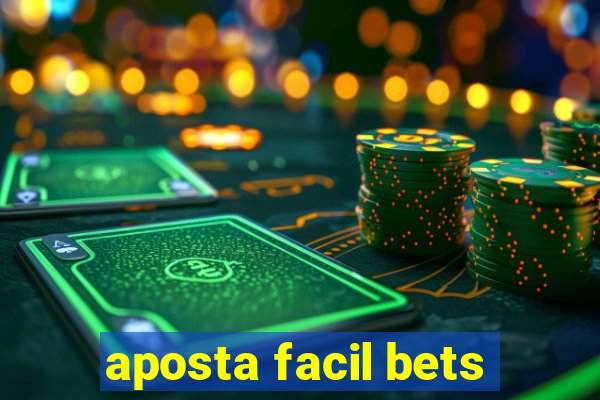 aposta facil bets