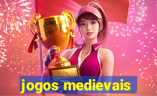 jogos medievais