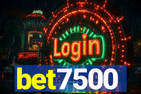 bet7500