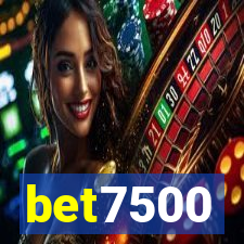 bet7500