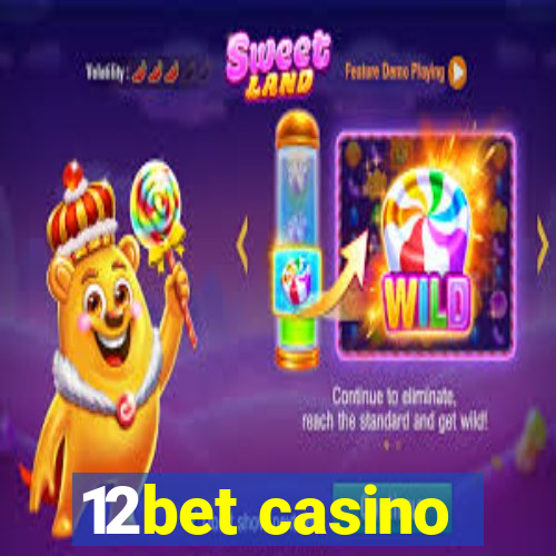 12bet casino