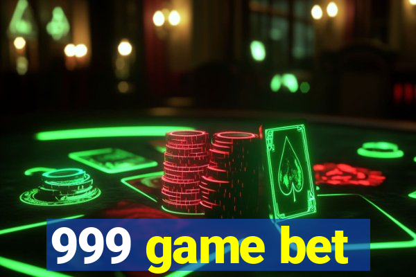 999 game bet