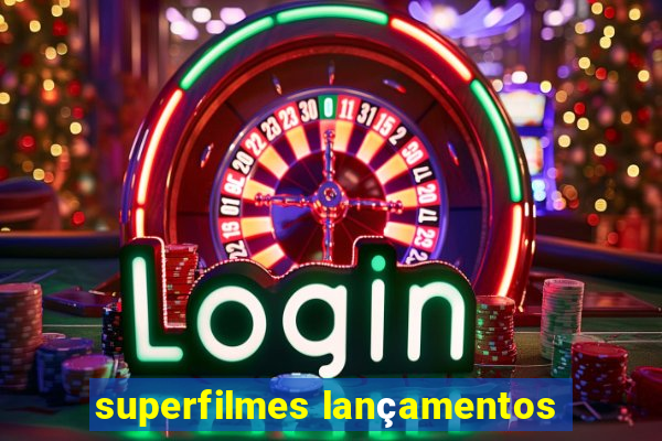 superfilmes lançamentos