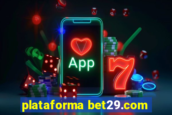 plataforma bet29.com