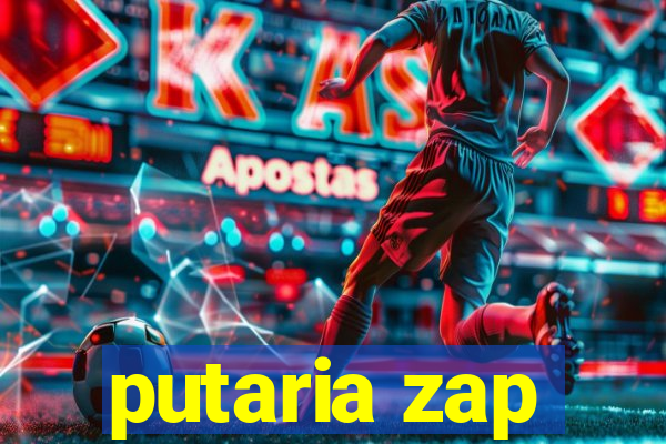 putaria zap