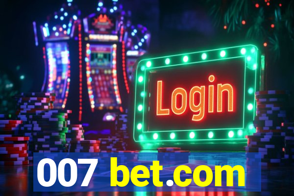 007 bet.com