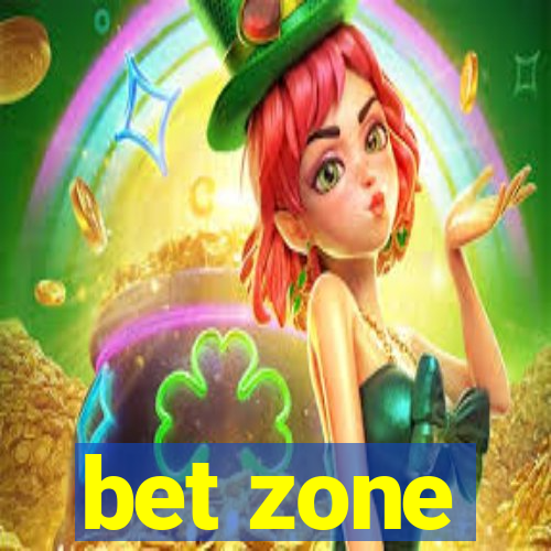 bet zone