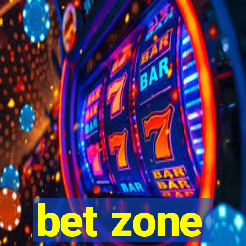 bet zone