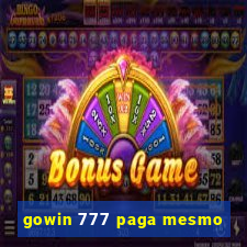 gowin 777 paga mesmo