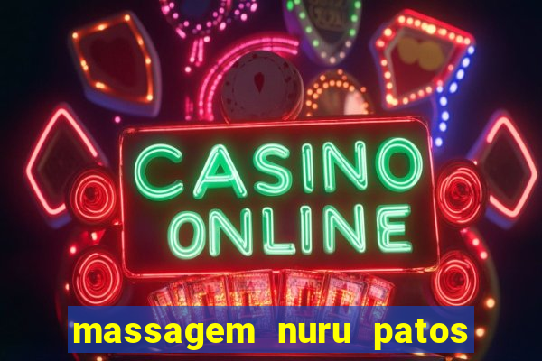 massagem nuru patos de minas