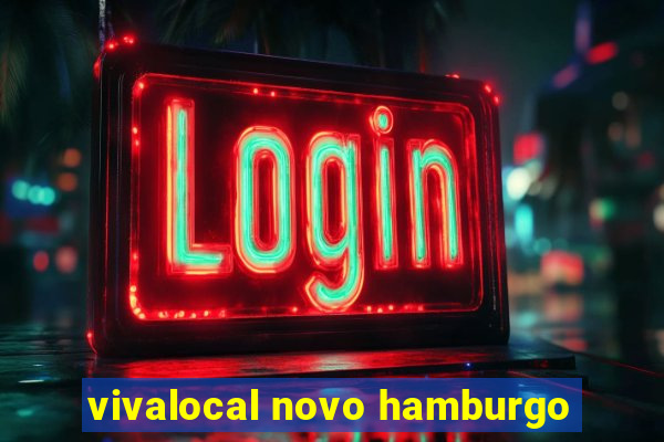 vivalocal novo hamburgo