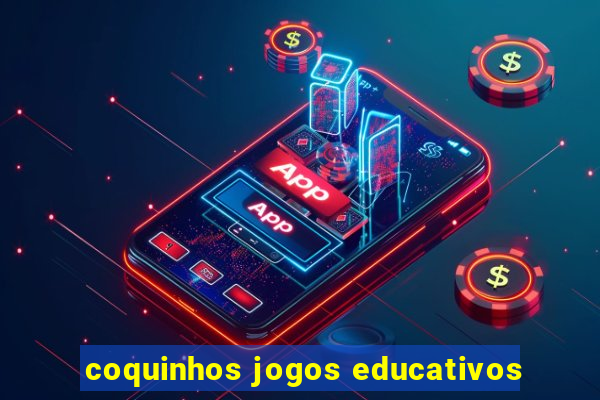 coquinhos jogos educativos