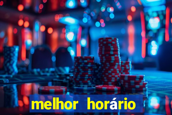 melhor horário para jogar fortune tiger de tarde