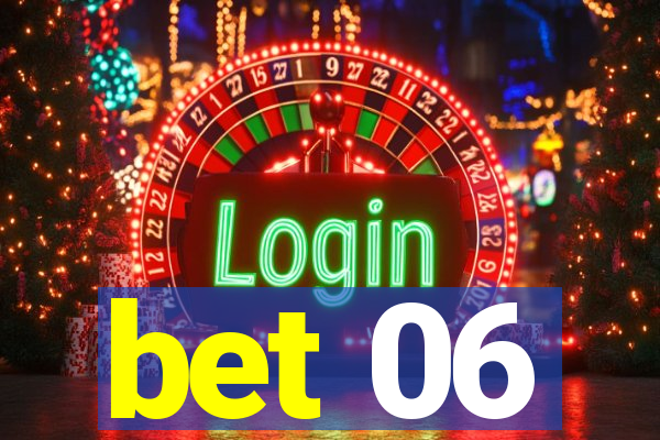 bet 06