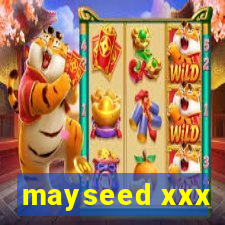 mayseed xxx