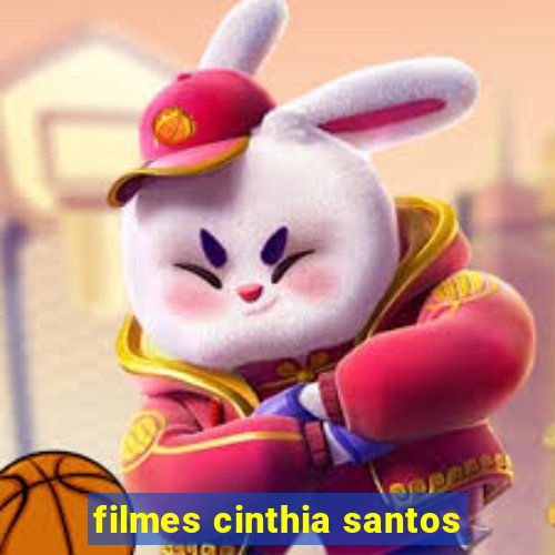 filmes cinthia santos