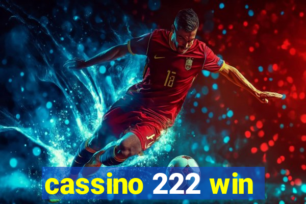 cassino 222 win