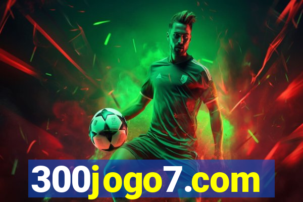 300jogo7.com