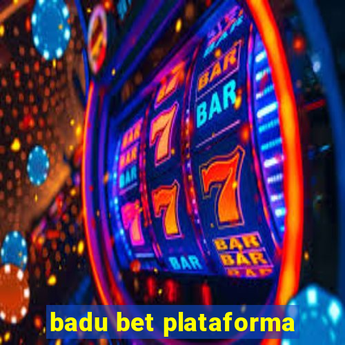 badu bet plataforma