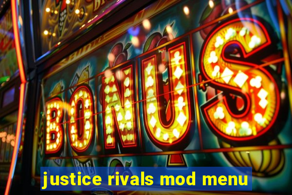 justice rivals mod menu