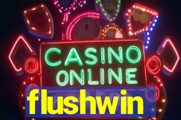 flushwin