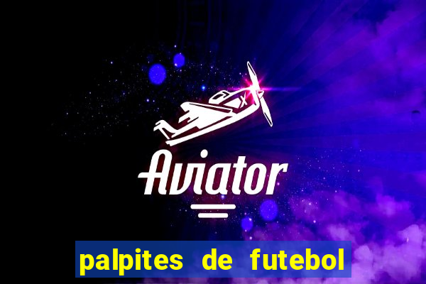 palpites de futebol para amanha