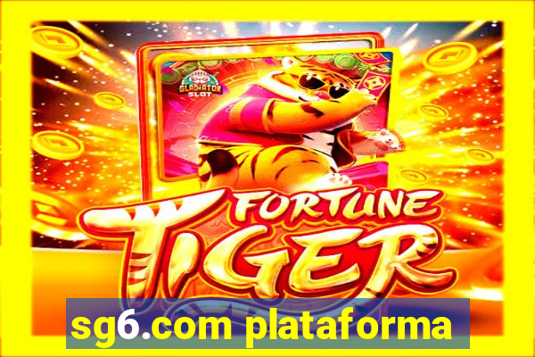 sg6.com plataforma