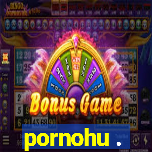 pornohu .