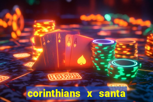 corinthians x santa cruz ao vivo hd