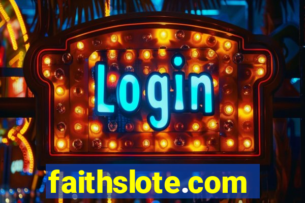 faithslote.com