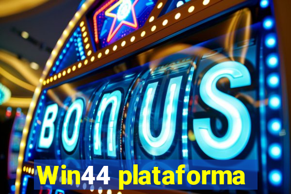 Win44 plataforma