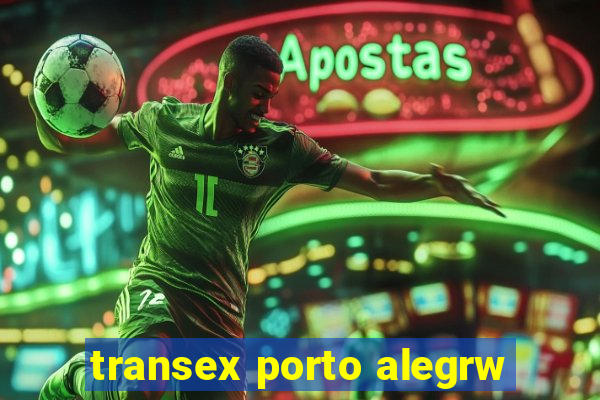 transex porto alegrw