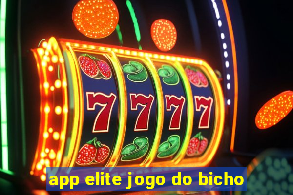 app elite jogo do bicho