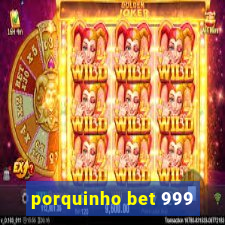 porquinho bet 999